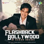 Flashback Bollywood - Karan Oberoi - Karan Oberoi Song Download